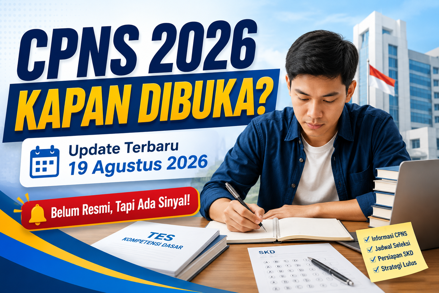 CPNS 2026 Kapan Dibuka? Ini Update Terbaru 19 Agustus dan Prediksi Jadwal Pendaftarannya